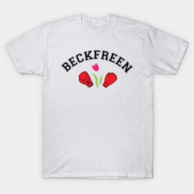 beck freen supremacy T-Shirt by whatyouareisbeautiful